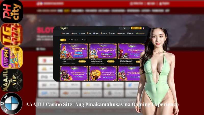 Mga Espesyal na Promosyon sa BMW55, VIPPH, AAAJILI, PHCITY, TG777 4 AAAJILI Casino Site: Ang Pinakamahusay na Gaming Experience